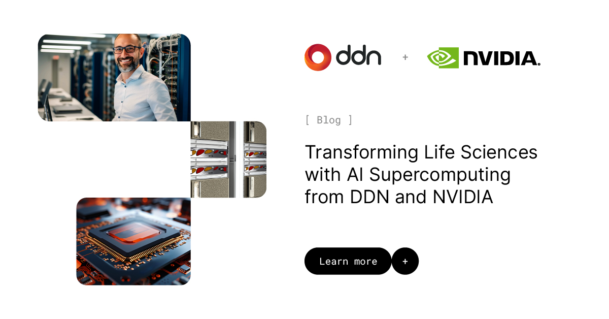 Transforming Life Sciences with Al Supercomputing from DDN and NVIDIA