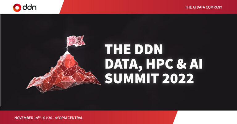 On Demand: DDN Data, HPC & AI Summit 2022