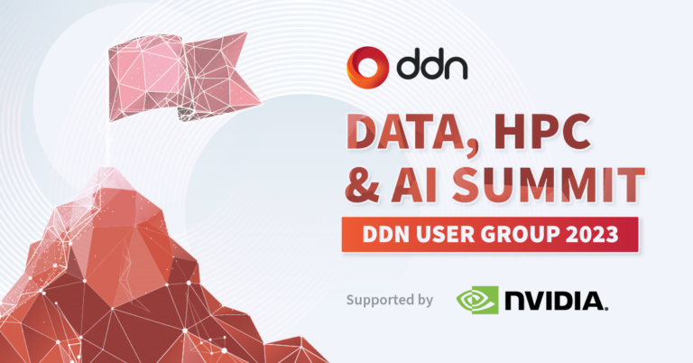 On Demand: DDN Data, HPC & AI Summit 2023